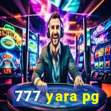 777 yara pg